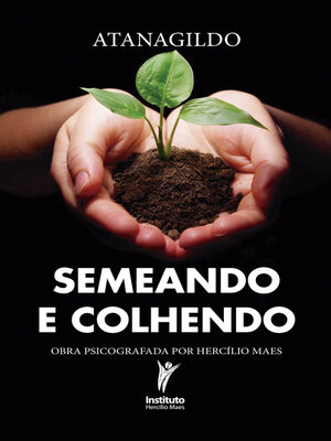 cover image of Semeando e colhendo